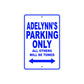 Adelynn's Name Parking Only All Others Will Be Towed Aluminum Metal Sign