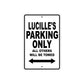 Lucille's Name Parking Only All Others Will Be Towed Aluminum Metal Sign