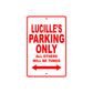 Lucille's Name Parking Only All Others Will Be Towed Aluminum Metal Sign