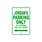 Jordan's Name Parking Only All Others Will Be Towed Aluminum Metal Sign