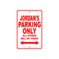 Jordan's Name Parking Only All Others Will Be Towed Aluminum Metal Sign