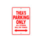 Thea's Name Parking Only All Others Will Be Towed Aluminum Metal Sign