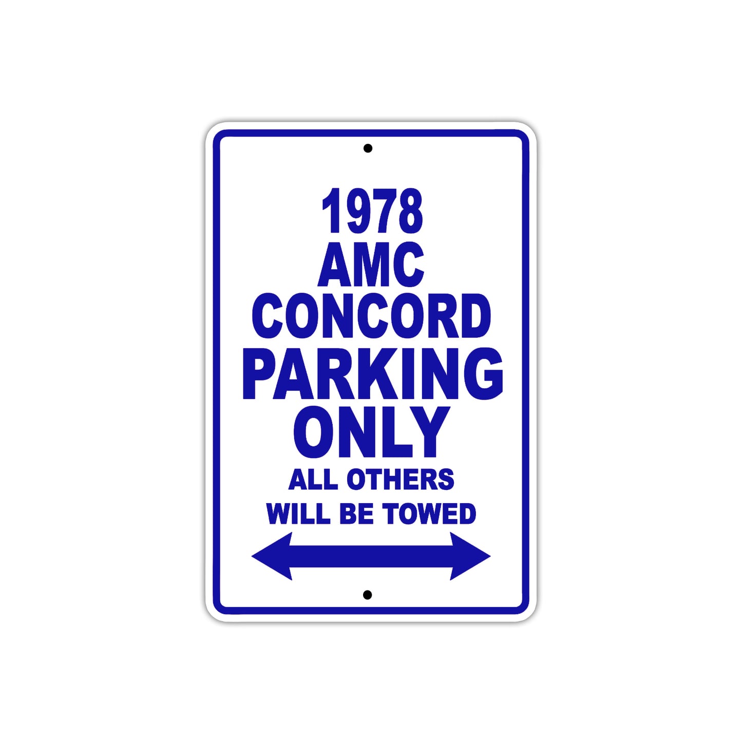 1978 AMC Concord Car Parking Only All Others Will Be Towed Metal Sign Plate