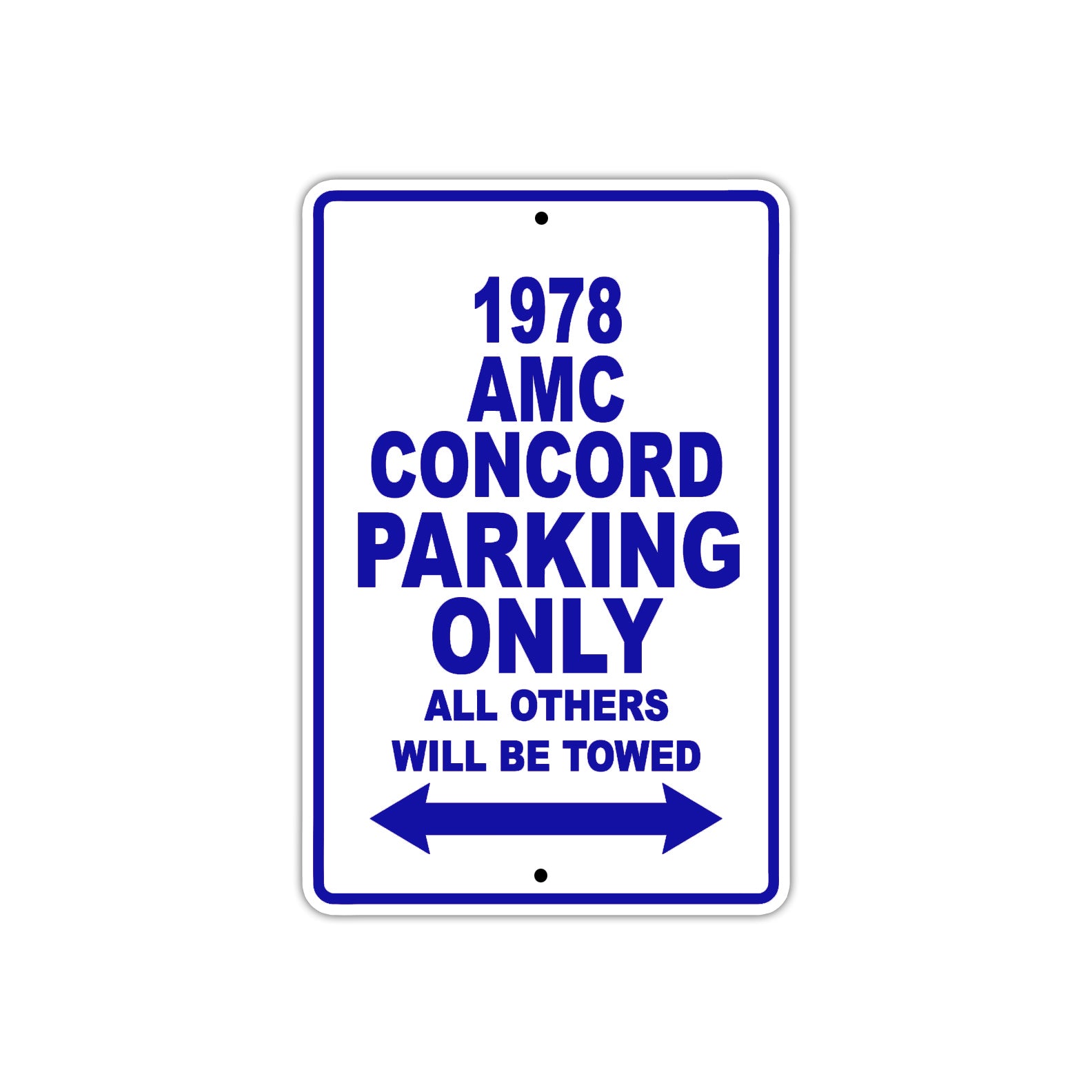 1978 AMC Concord Car Parking Only All Others Will Be Towed Metal Sign Plate