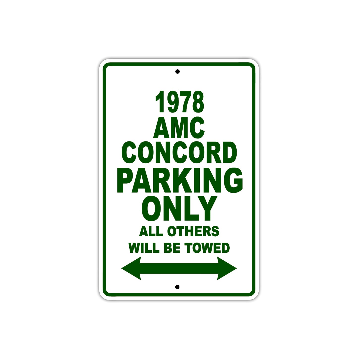 1978 AMC Concord Car Parking Only All Others Will Be Towed Sign Plate