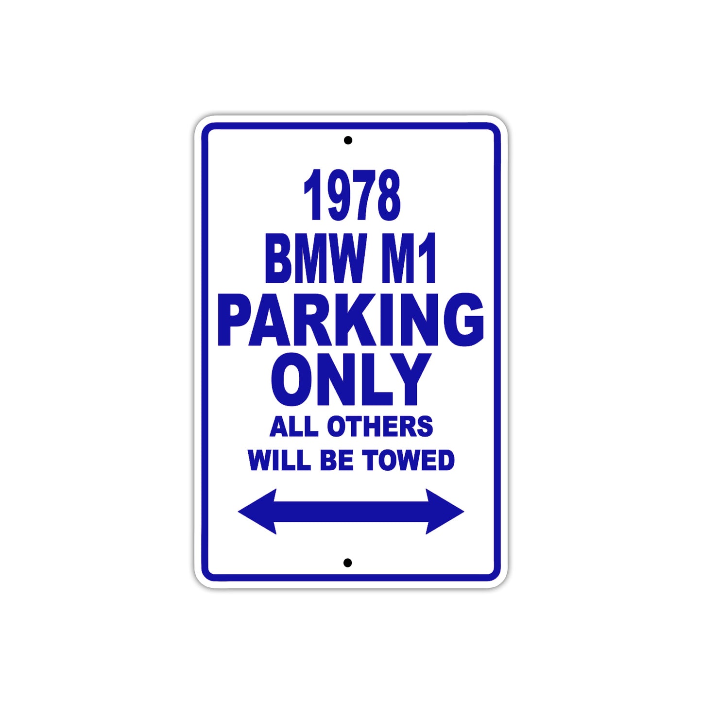 1978 BMW M1 Car Parking Only All Others Will Be Towed Metal Sign Plate