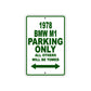 1978 BMW M1 Car Parking Only All Others Will Be Towed Sign Plate