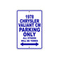 1978 Chrysler Valiant CM Car Parking Only All Others Will Be Towed Metal Sign Plate