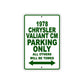 1978 Chrysler Valiant CM Car Parking Only All Others Will Be Towed Sign Plate