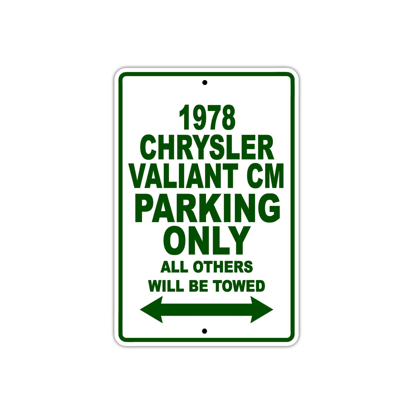 1978 Chrysler Valiant CM Car Parking Only All Others Will Be Towed Sign Plate
