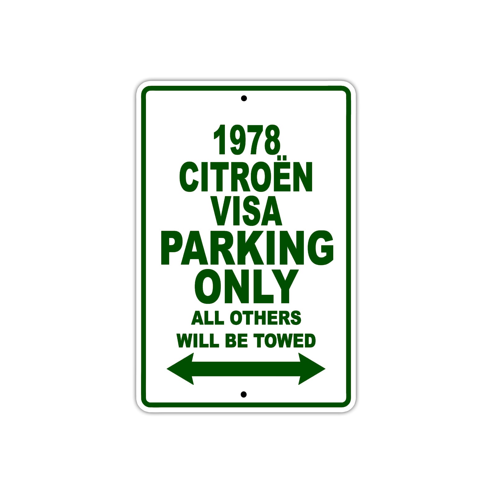 1978 Citroen Visa Car Parking Only All Others Will Be Towed Sign Plate