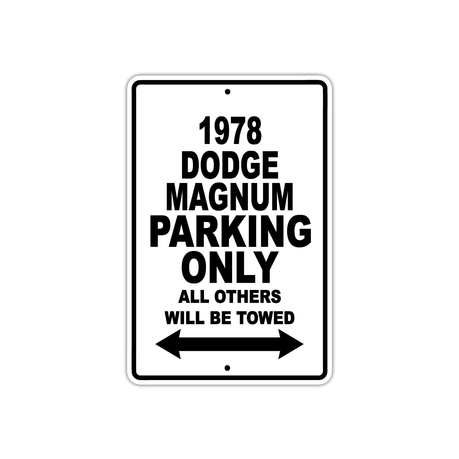 1978 Dodge Magnum Car Parking Only All Others Will Be Towed Metal Sign 