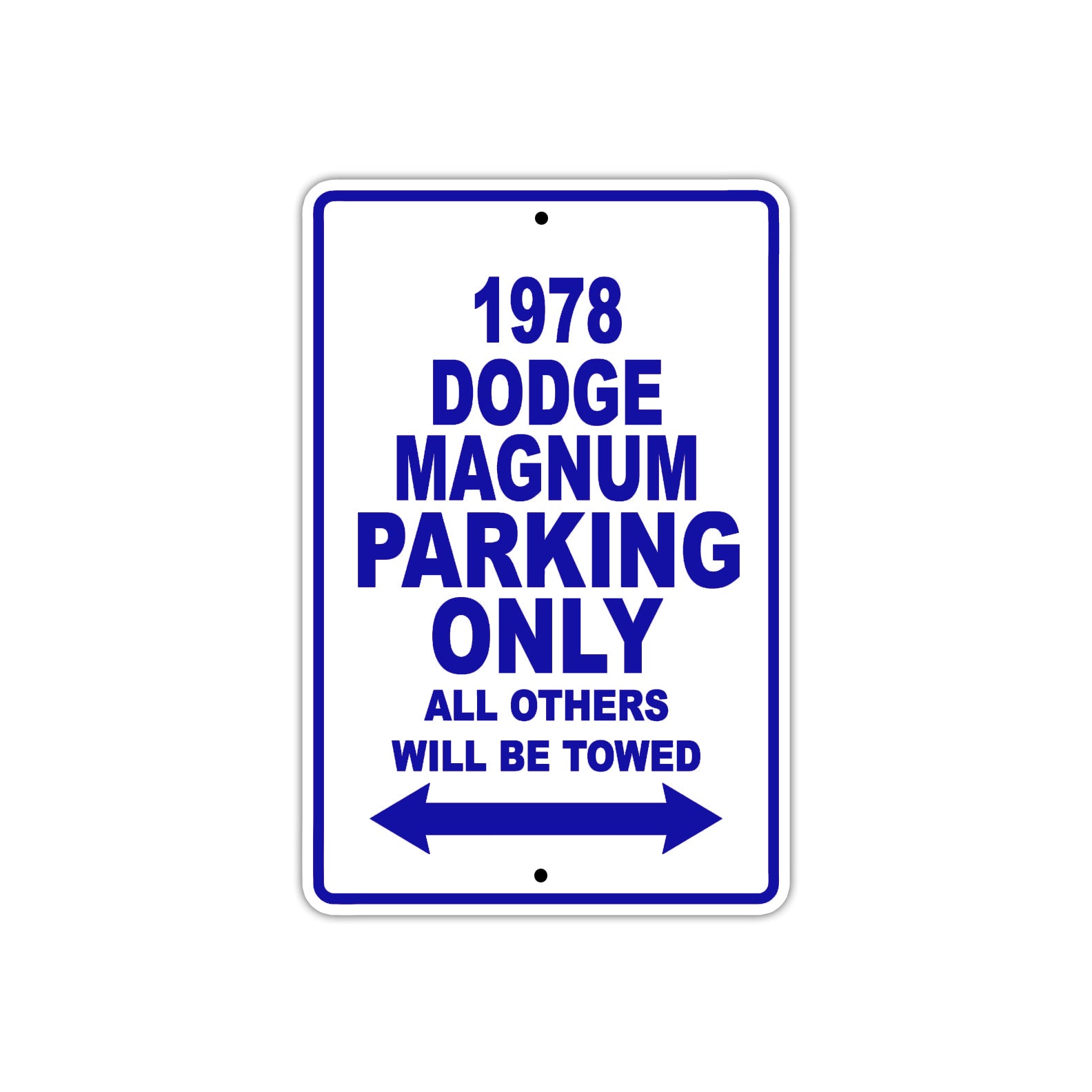 1978 Dodge Magnum Car Parking Only All Others Will Be Towed Metal Sign Plate