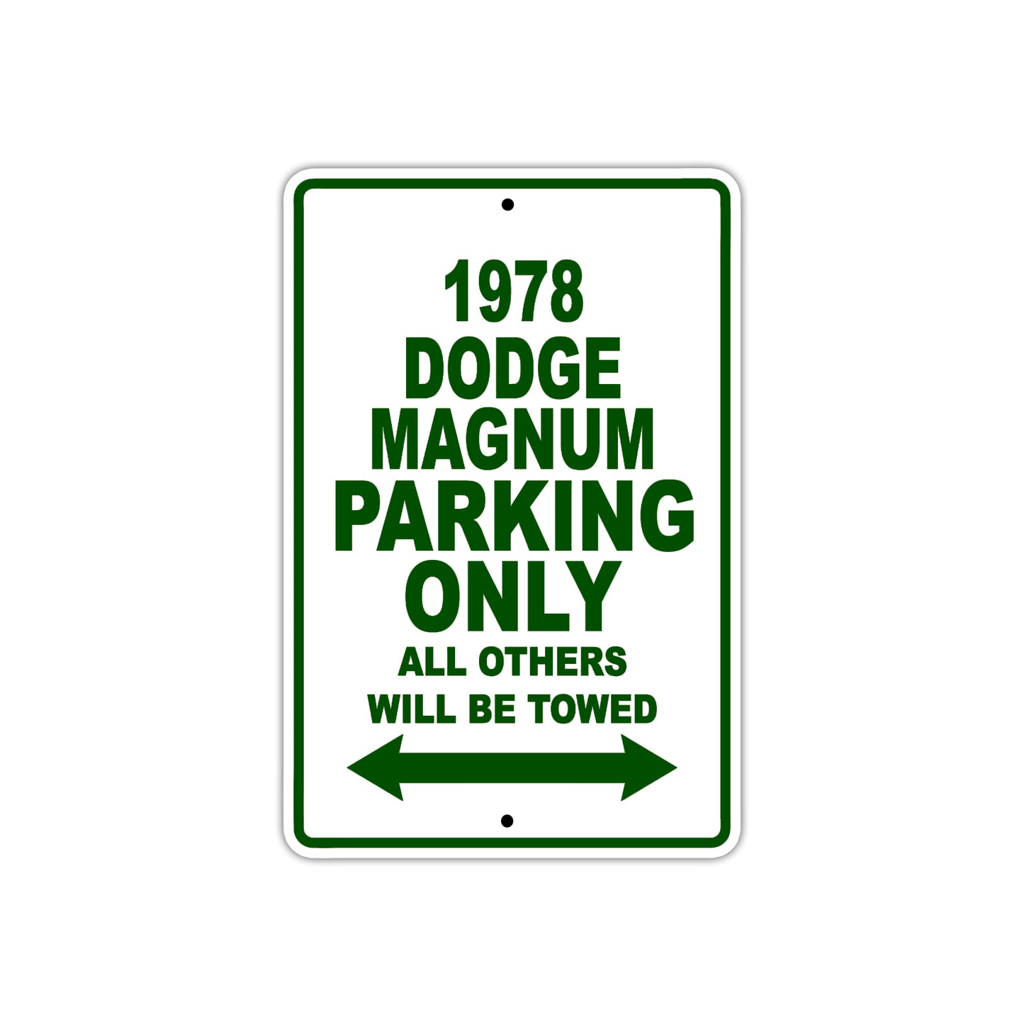 1978 Dodge Magnum Car Parking Only All Others Will Be Towed Sign Plate