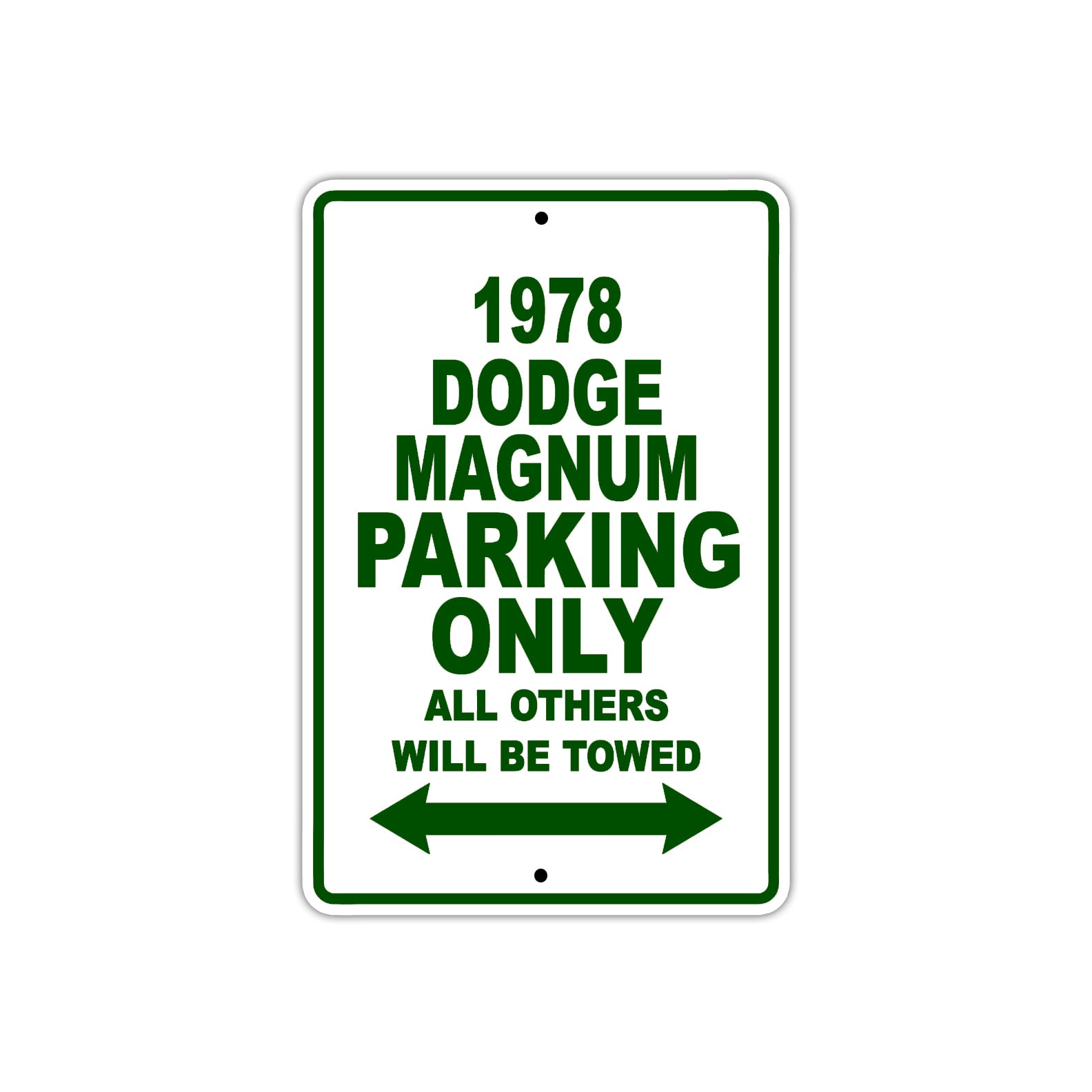 1978 Dodge Magnum Car Parking Only All Others Will Be Towed Sign Plate