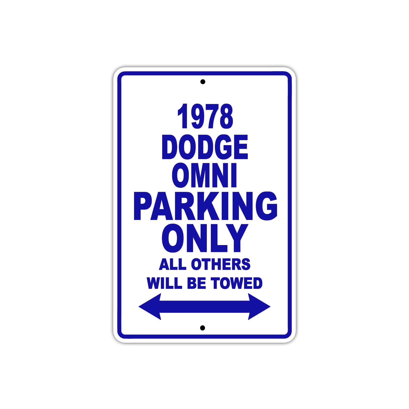 1978 Dodge Omni Car Parking Only All Others Will Be Towed Metal Sign Plate