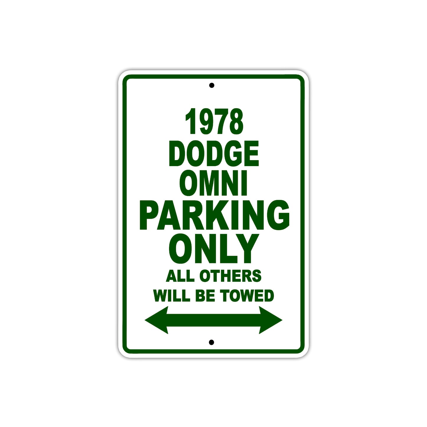 1978 Dodge Omni Car Parking Only All Others Will Be Towed Sign Plate