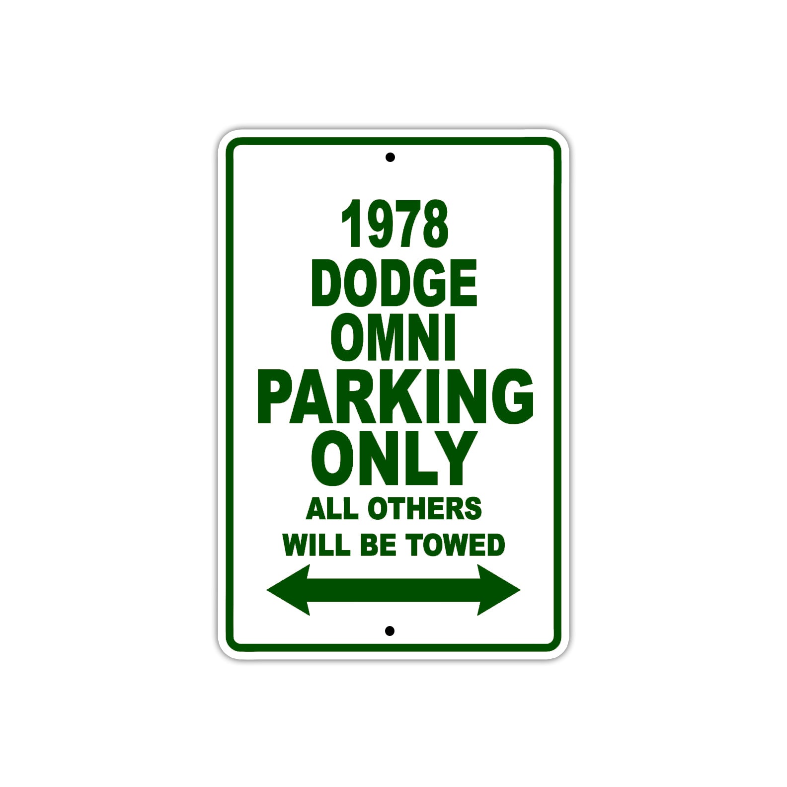 1978 Dodge Omni Car Parking Only All Others Will Be Towed Sign Plate
