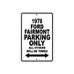 1978 Ford Fairmont Car Parking Only All Others Will Be Towed Metal Sign 