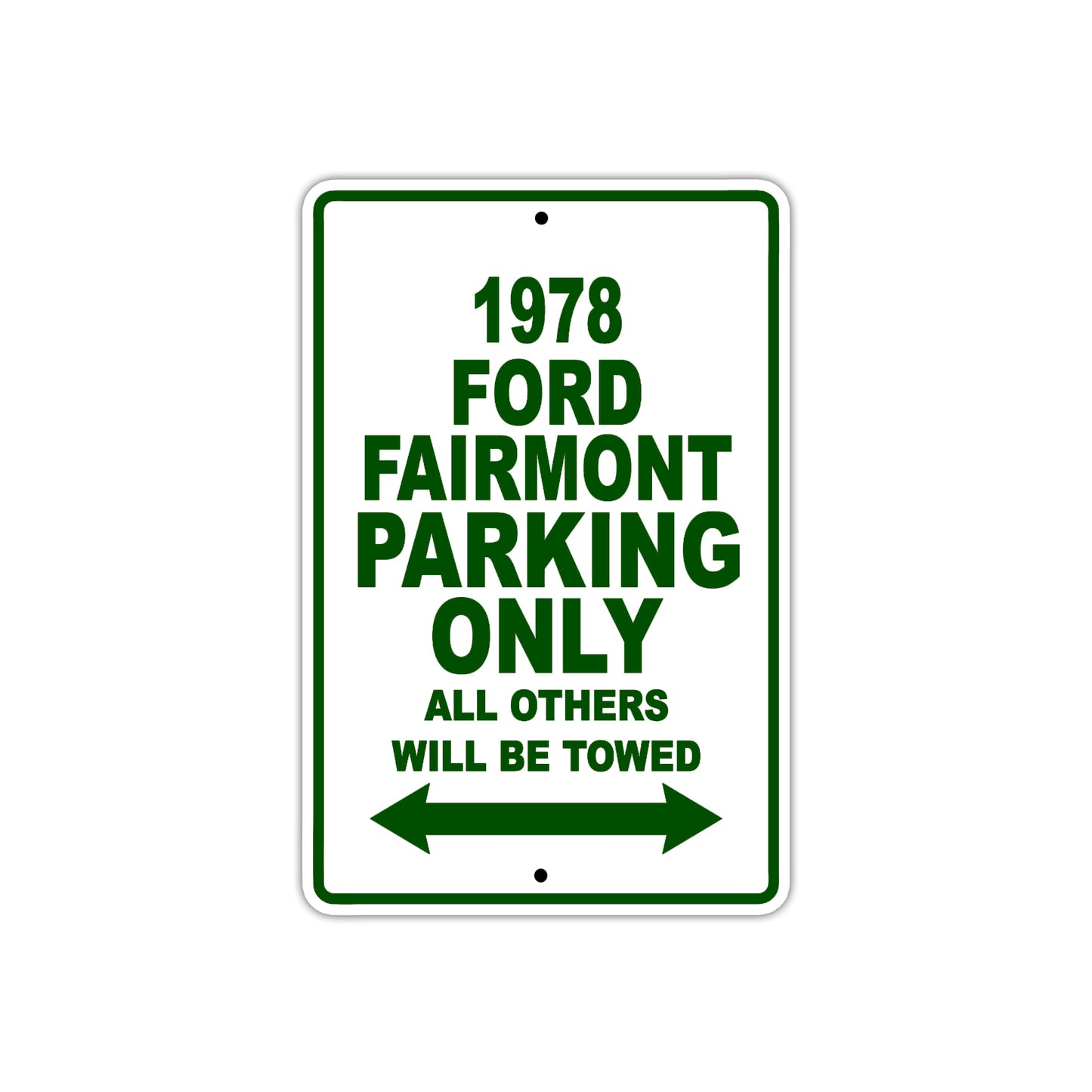 1978 Ford Fairmont Car Parking Only All Others Will Be Towed Sign Plate