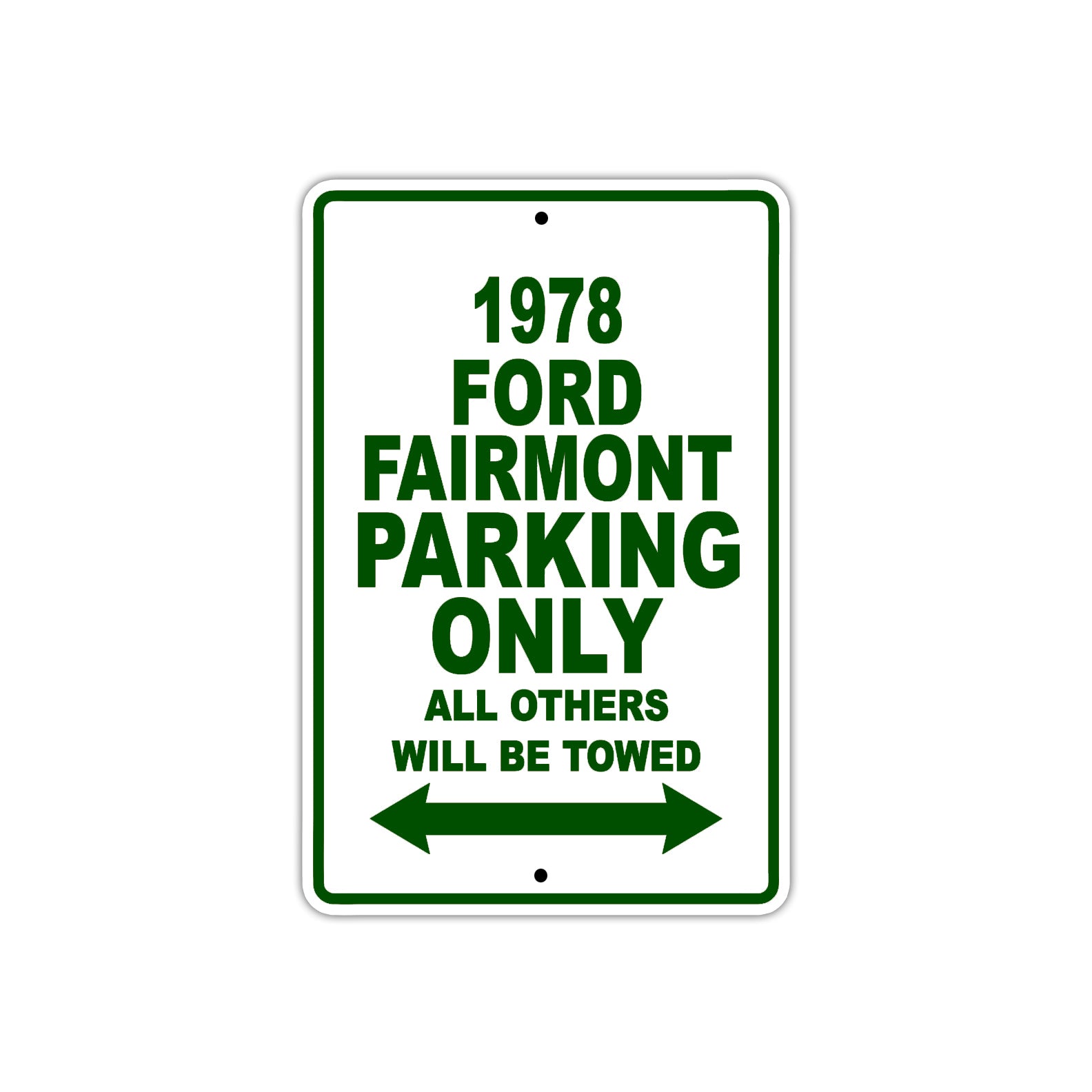 1978 Ford Fairmont Car Parking Only All Others Will Be Towed Sign Plate