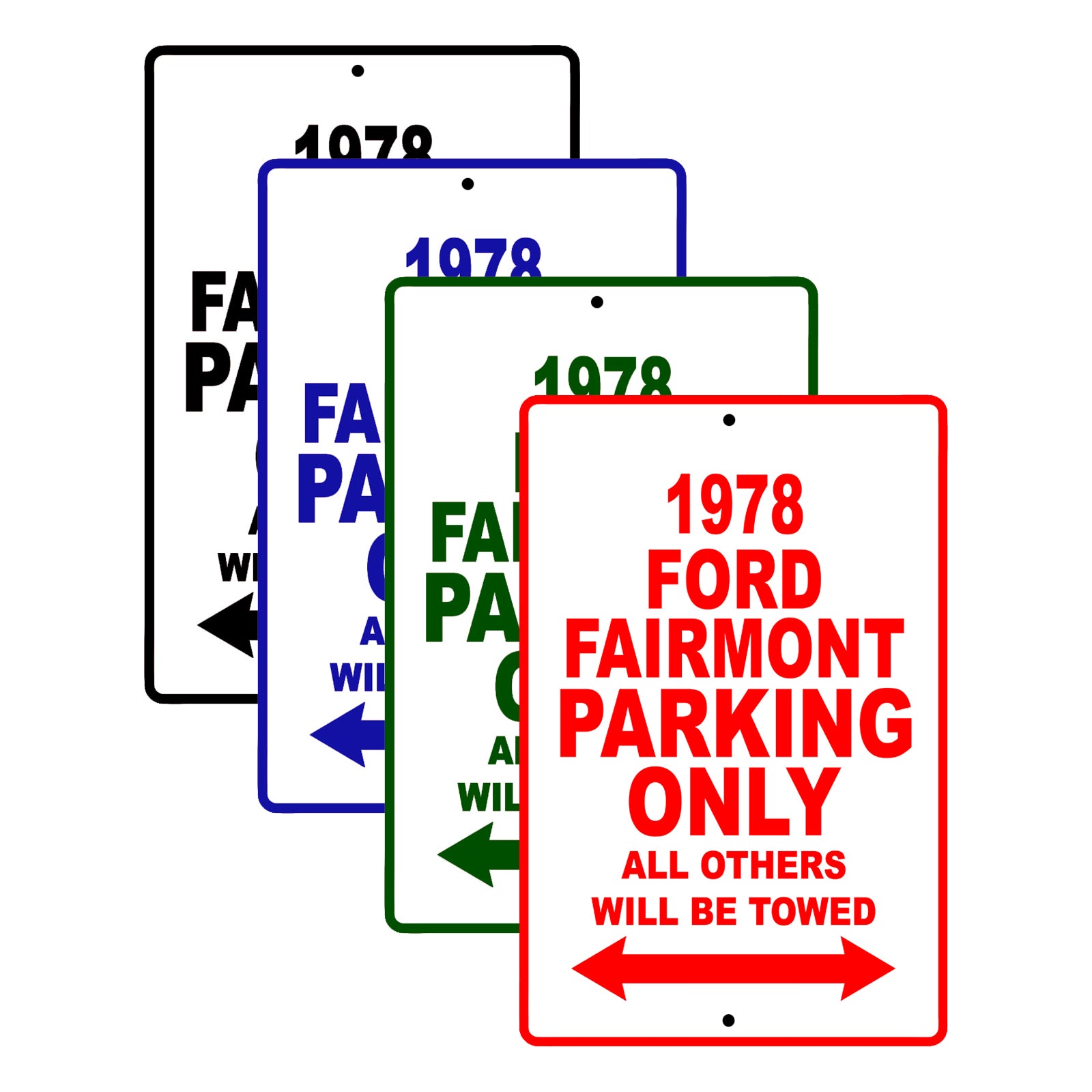 1978 Ford Fairmont Car Parking Only All Others Will Be Towed Signs