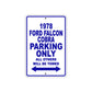 1978 Ford Falcon Cobra Car Parking Only All Others Will Be Towed Metal Sign Plate