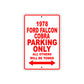 1978 Ford Falcon Cobra Car Parking Only All Others Will Be Towed Sign