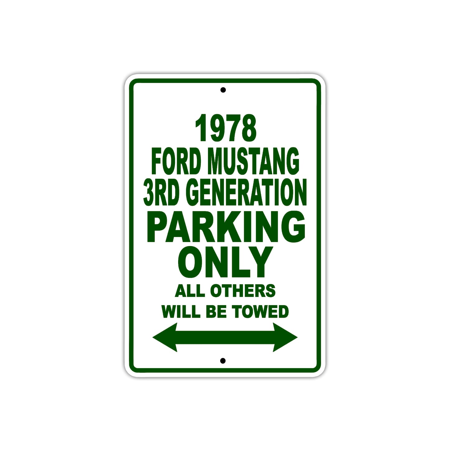 1978 Ford Mustang 3rd Generation Car Parking Only All Others Will Be Towed Sign Plate