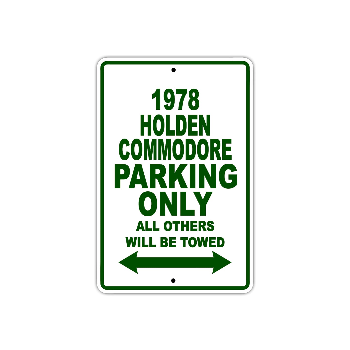 1978 Holden Commodore Car Parking Only All Others Will Be Towed Sign Plate