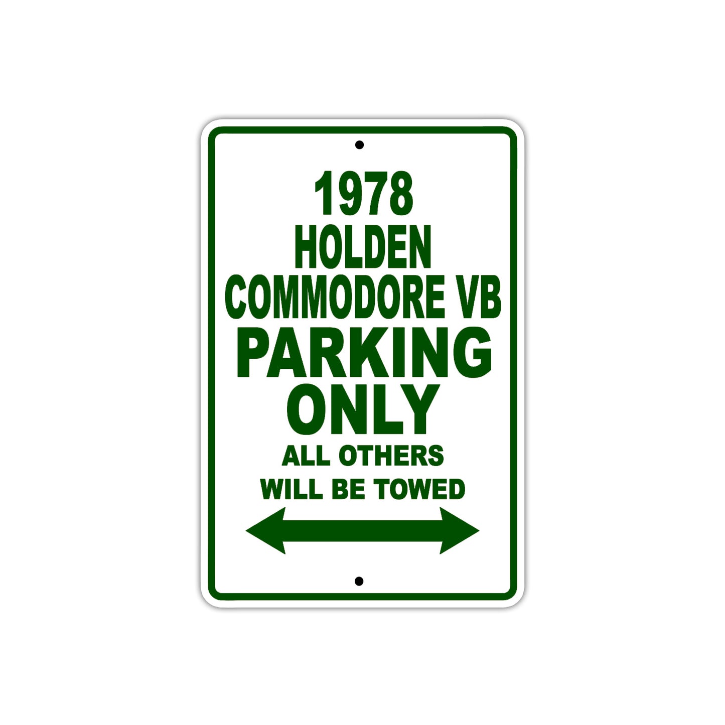 1978 Holden Commodore VB Car Parking Only All Others Will Be Towed Sign Plate
