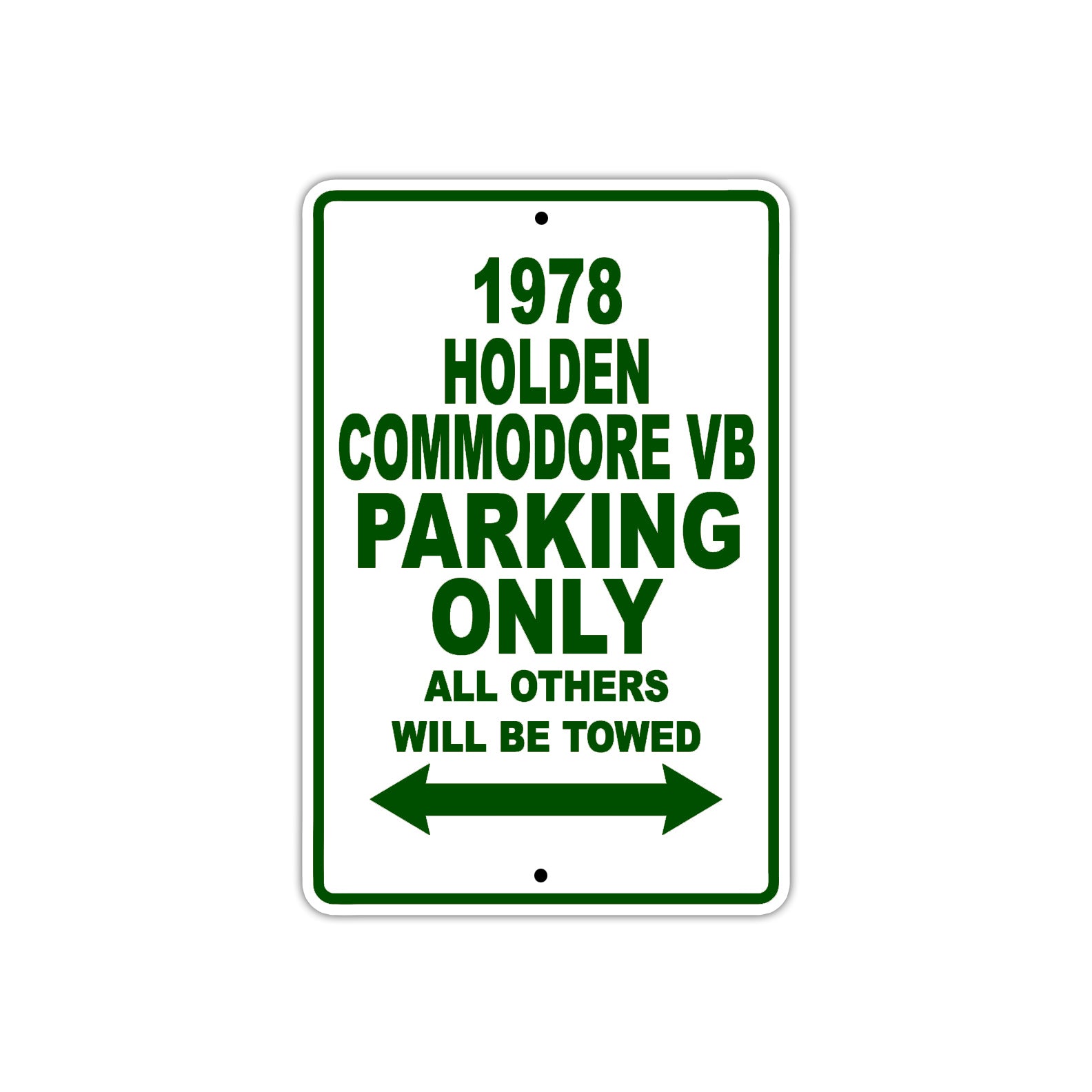 1978 Holden Commodore VB Car Parking Only All Others Will Be Towed Sign Plate