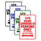 1978 Holden Commodore VB Car Parking Only All Others Will Be Towed Signs