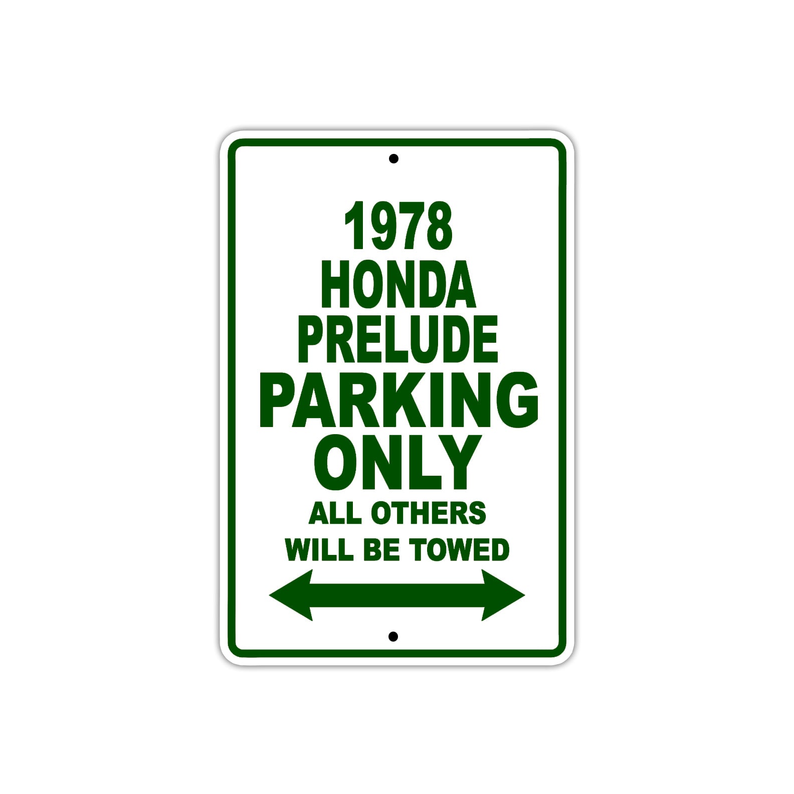 1978 Honda Prelude Car Parking Only All Others Will Be Towed Sign Plate