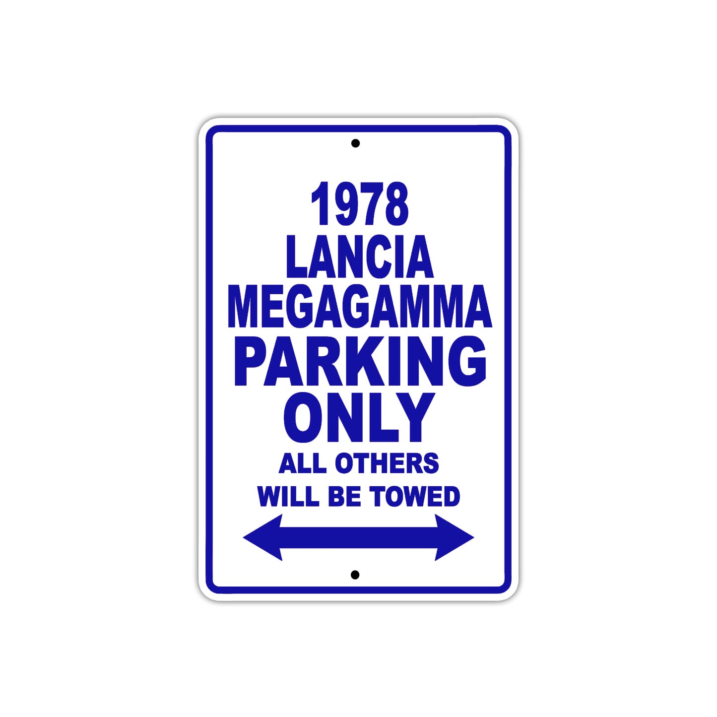 1978 Lancia Megagamma Car Parking Only All Others Will Be Towed Metal Sign Plate