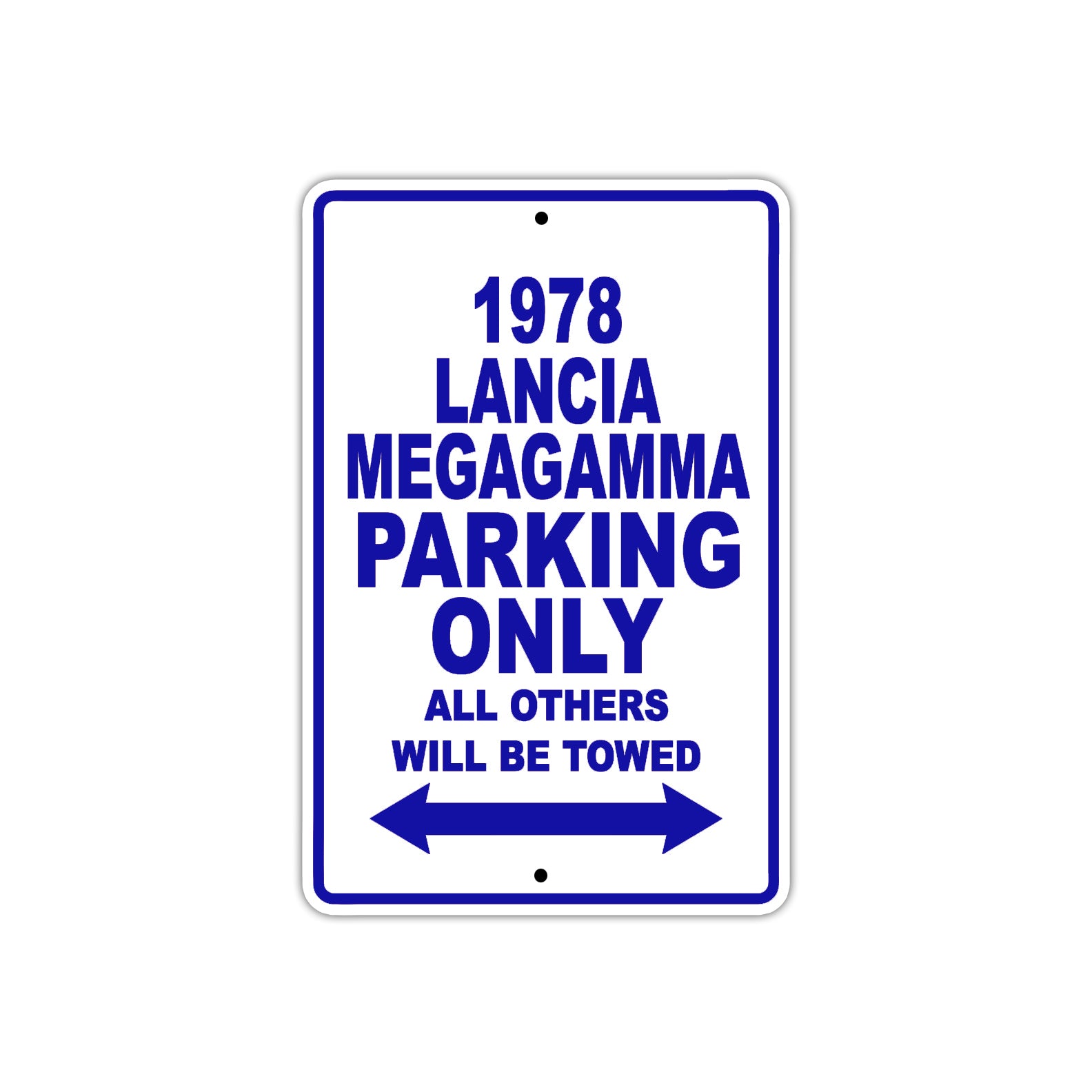 1978 Lancia Megagamma Car Parking Only All Others Will Be Towed Metal Sign Plate