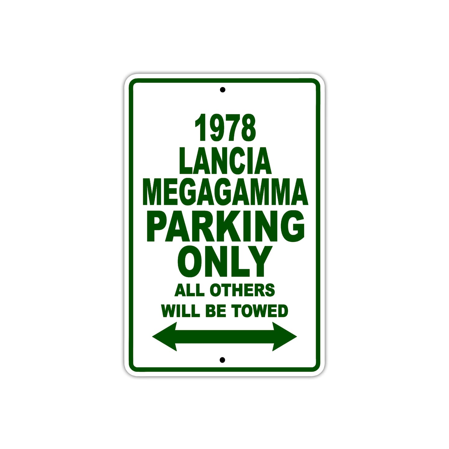 1978 Lancia Megagamma Car Parking Only All Others Will Be Towed Sign Plate