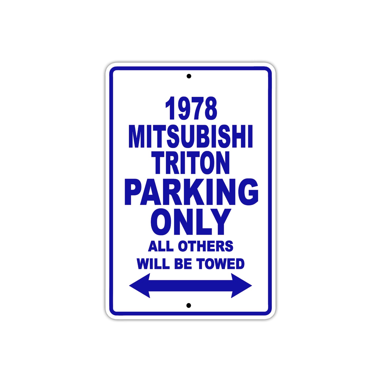 1978 Mitsubishi Triton Car Parking Only All Others Will Be Towed Metal Sign Plate
