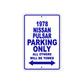 1978 Nissan Pulsar Car Parking Only All Others Will Be Towed Metal Sign Plate