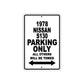 1978 Nissan S130 Car Parking Only All Others Will Be Towed Metal Sign  