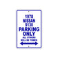 1978 Nissan S130 Car Parking Only All Others Will Be Towed Metal Sign Plate