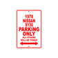 1978 Nissan S130 Car Parking Only All Others Will Be Towed Sign