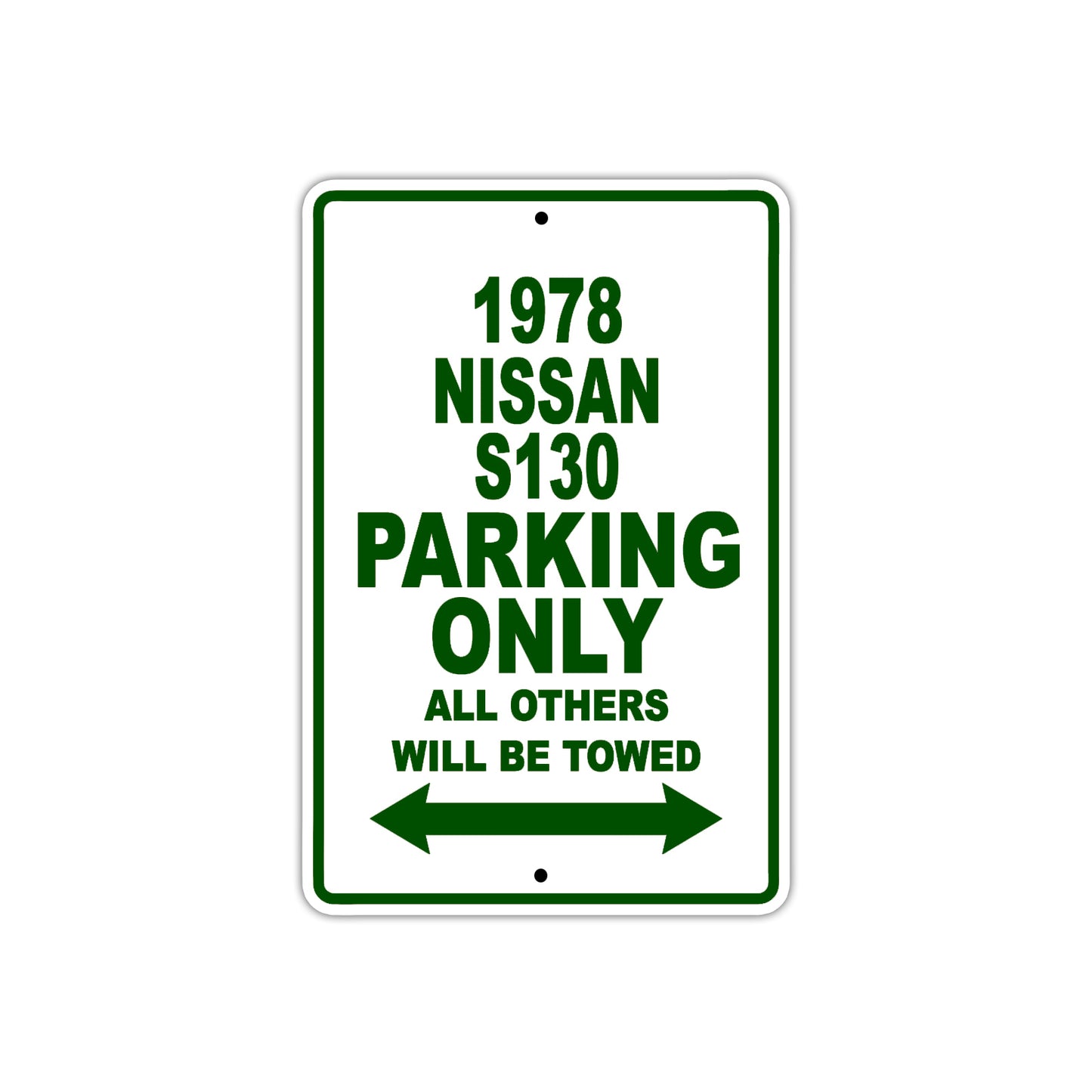 1978 Nissan S130 Car Parking Only All Others Will Be Towed Sign Plate