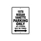 1978 Nissan Vanette Car Parking Only All Others Will Be Towed Metal Sign  