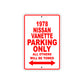 1978 Nissan Vanette Car Parking Only All Others Will Be Towed Sign