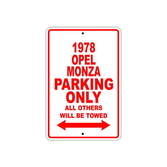 1978 Opel Monza Car Parking Only All Others Will Be Towed Sign
