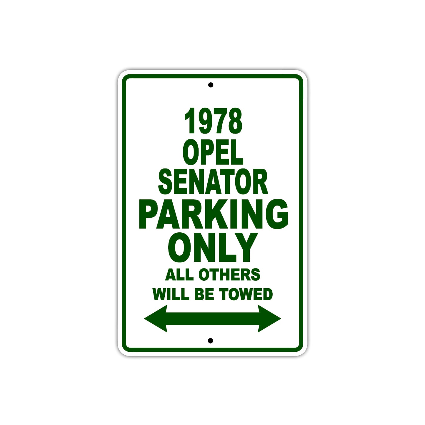 1978 Opel Senator Car Parking Only All Others Will Be Towed Sign Plate