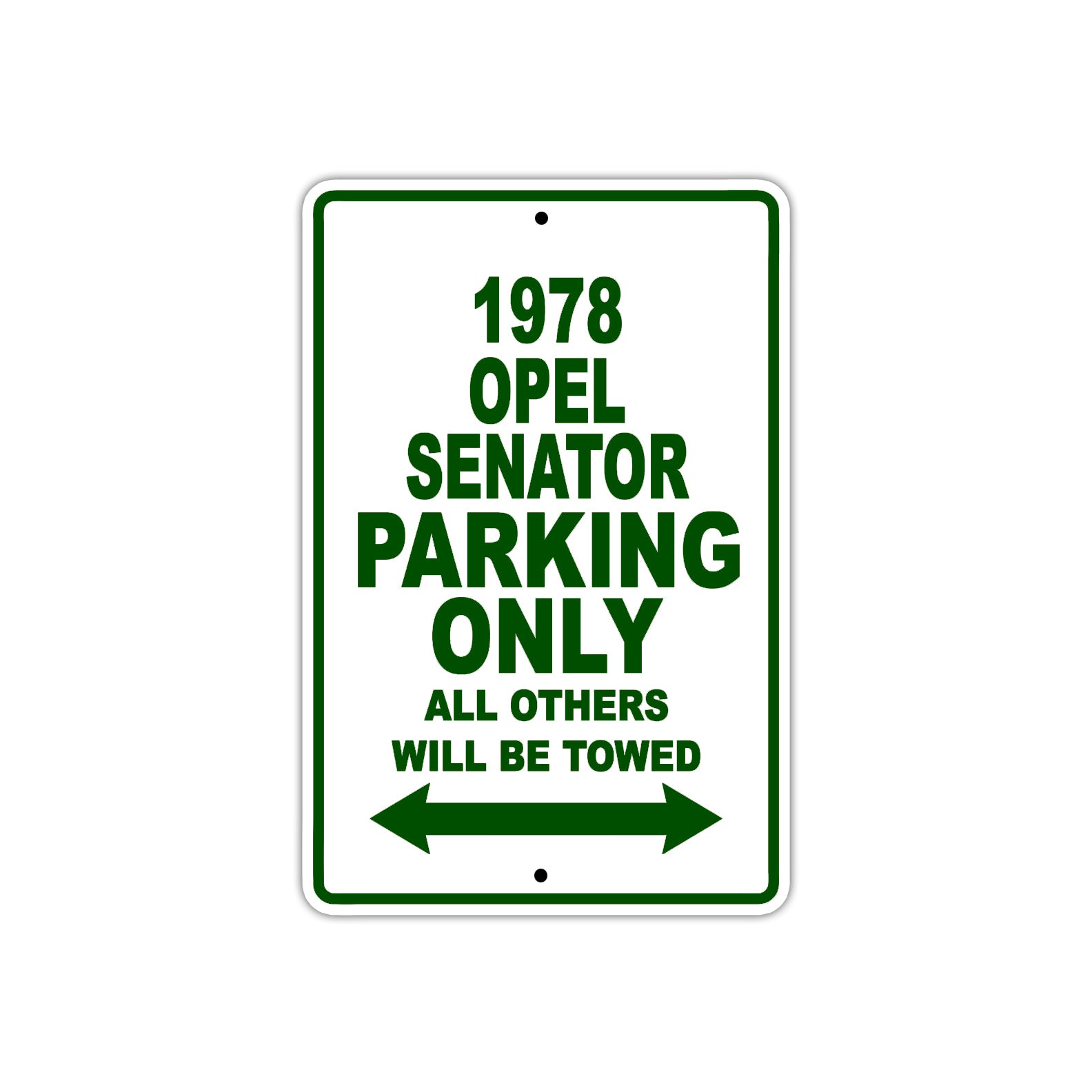 1978 Opel Senator Car Parking Only All Others Will Be Towed Sign Plate