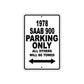 1978 Saab 900 Car Parking Only All Others Will Be Towed Metal Sign 