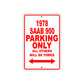 1978 Saab 900 Car Parking Only All Others Will Be Towed Sign
